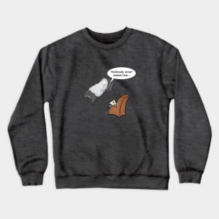 Just a ghost of low self-esteem Crewneck Sweatshirt